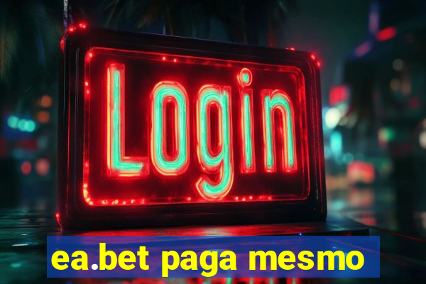 ea.bet paga mesmo